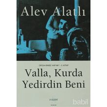 Or'da Kimse Var Mı? - 3. Kitap Valla Kurda Yedirdin Beni! - Alev Alatlı