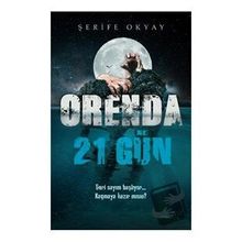 Orenda-21 Gün - Şerife Okyay