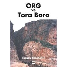 Org Ve Tora Bora - M. Turgay Bozkurt