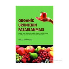 Organik Ürünlerin Pazarlanması - Mehmet Marangoz