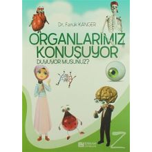 Organlarımız Konuşuyor Duyuyor Musunuz? - Faruk Kanger