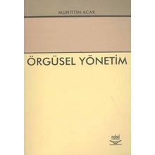 Örgüsel Yönetim - Muhittin Acar