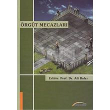 ÖRGÜT MECAZLARI - ALI BALCI