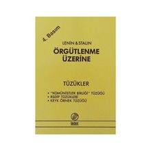 ÖRGÜTLENME ÜZERİNE TÜZÜKLER - VLADIMIR İLYİÇ LENIN