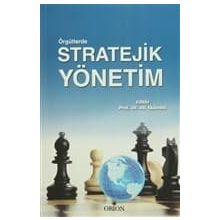 Örgütlerde Stratejik Yönetim - Ali Akdemir