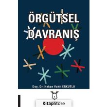 Örgütsel Davranış - Hakan Vahit Erkutlu