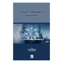 Örgütsel Davranış ve Büyük Veri Gazi Kitabevi