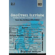 ÖRGÜTSEL İLETIŞIM İLETIŞIM DOYUMU VE KURUMSAL BAĞLILIK - ÖZLEM GÜLLÜOĞLU