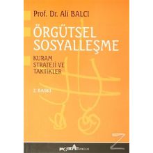 Örgütsel Sosyalleşme Kuram Strateji ve Taktikler - Ali Balcı