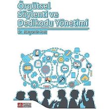 Örgütsel Söylenti ve Dedikodu Yönetimi - Pegem Akademi Yayıncılık