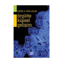 Örgütte Kişisel Gelişim - Esra Aslan Esra Aslan