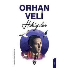 Orhan Veli - Bütün Hikayeleri - Orhan Veli Kanık