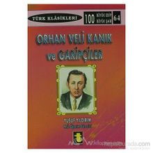 ORHAN VELI KANIK VE GARİPÇİLER - YUSUF YILDIRIM