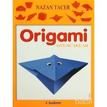 Origami Oyuncaklar - Nazan Tacer