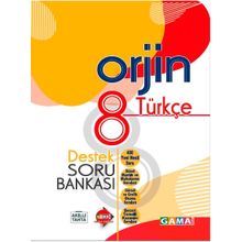 Orjin 8 Türkçe Destek Soru Bankası-Gama Yayınları