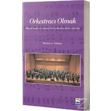 Orkestracı Olmak - Mürüvvet Atahan