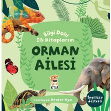 Orman Ailesi / Bilgi Dolu İlk Kitaplarım - Kevser Aya - Sincap Kitap Yayınları