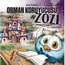 Orman Koruyucusu Zozi-Parmakçocuk Yayınları