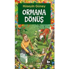 ORMANA DÖNÜŞ - HÜSEYİN GÜNEY