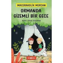 Ormanda Gizemli Bir Gece - Macerakolik Mercan 1 - Nehir Aydın Gökduman