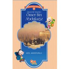Örnek Bir Yönetici Ömer Bin Abdülaziz / Adil Akkoyunlu / Çıra Yayınları