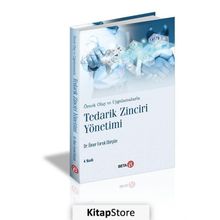 Örnek Olay ve Uygulamalarla Tedarik Zinciri Yönetimi - Ömer Faruk Görçün