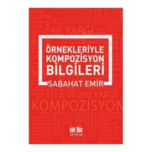 Örnekleriyle Kompozisyon Yazma Sanatı - Sabahat Emir