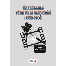 ÖRNEKLERLE TÜRK FILM ELEŞTİRİSİ - ESRA BİRYILDIZ