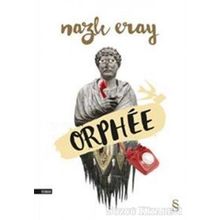 ORPHÉE - NAZLI ERAY