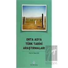 Orta Asya Türk Tarihi Araştırmaları Türk Tarih Kurumu