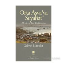 Orta Asya’ya Seyahat - Gabriel Bonvalot