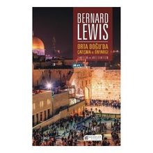 Orta Doğu'da Çatışma ve Önyargı : Semitizm ve Anti-Semitizm - Bernard Lewis