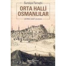 ORTA HALLI OSMANLILAR - SURAIYA FAROQHI