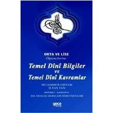 Orta Ve Lise Öğrencilerine Temel Dini Bilgiler Ve Temel Dini Kavramlar - İlyas Tan