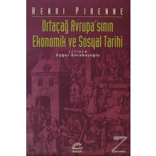 ORTAÇAĞ AVRUPA'SININ EKONOMIK VE SOSYAL TARIHI - HENRI PIRENNE