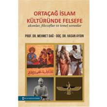 Ortaçağ İslam Kültüründe Felsefe - Mehmet Dağ Hasan Aydın