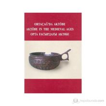 Ortaçağ’da Aktöbe - V. Şalekenov N. O. Aldaber Genov