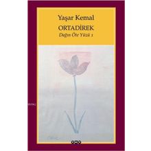 Ortadirek Dağın Öte Yüzü 1 - Yaşar Kemal