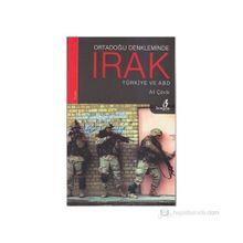 ORTADOĞU DENKLEMINDE IRAK TÜRKİYE VE ABD - ALI ÇEVİK