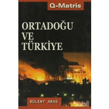ORTADOĞU VE TÜRKİYE - BÜLENT ARAS