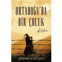 Ortadoğuda Bir Çocuk Kefen Lapis Yayınları