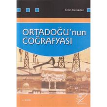 ORTADOĞU´NUN COĞRAFYASI - TUFAN KARAASLAN (ISBN:9789755918747)