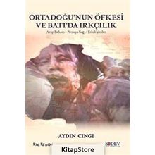 ORTADOĞUNUN ÖFKESİ VE BATIDA IRKÇILIK ARAP BAHARI, AVRUPA SAĞI, ETKİLEŞİMLER - AYDIN CINGI