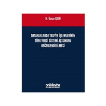 Ortaklıklarda Tasfiye İşlemlerinin Türk Vergi Sistemi Açısından İncelenmesi - Osman Eşgin