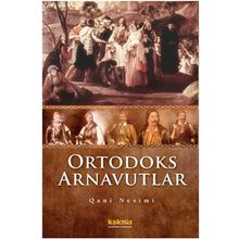 ORTODOKS ARNAVUTLAR - QANI NESIMI
