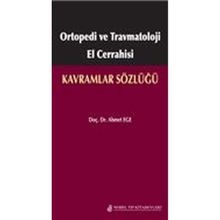 Ortopedi ve Travmatoloji El Cerrahisi Kavramlar Sözlüğü - Nobel Tıp Kitabevleri