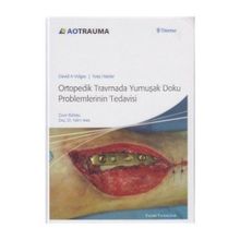 ORTOPEDIK TRAVMADA YUMUŞAK DOKU PROBLEMLERININ TEDAVISI - KOLEKTIF