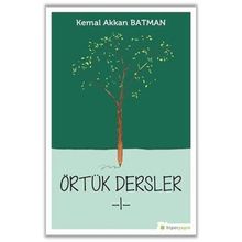 Örtük Dersler 1- Kemal Akkan Batman