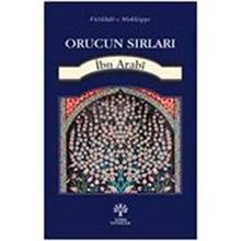 Orucun Sırları - Muhyiddin İbni Arabi