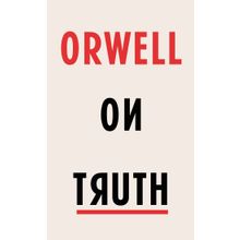Orwell on Truth